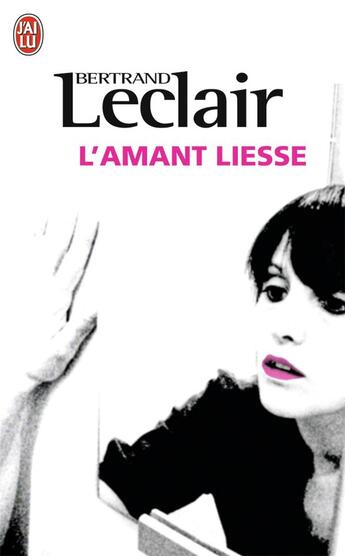 Couverture du livre « L'amant Liesse » de Bertrand Leclair aux éditions J'ai Lu