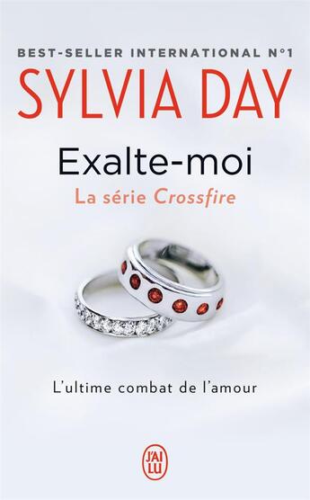 Couverture du livre « Crossfire Tome 5 : exalte-moi ; l'ultime combat de l'amour » de Sylvia Day aux éditions J'ai Lu