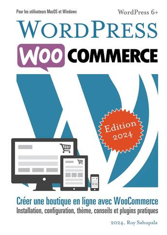 Couverture du livre « WordPress WooCommerce : Boutique en ligne avec WooCommerce » de Sahupala Roy aux éditions Books On Demand