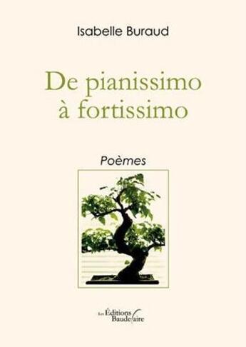 Couverture du livre « De pianissimo à fortissimo » de Isabelle Buraud aux éditions Baudelaire