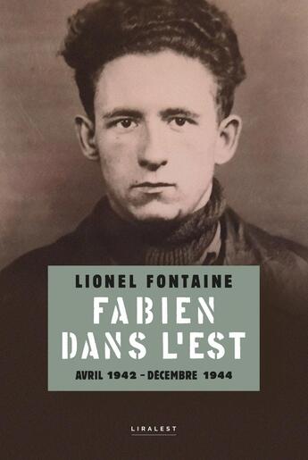 Couverture du livre « Fabien dans l'Est avril 1942-décembre 1944 » de Lionel Fontaine aux éditions Le Pythagore