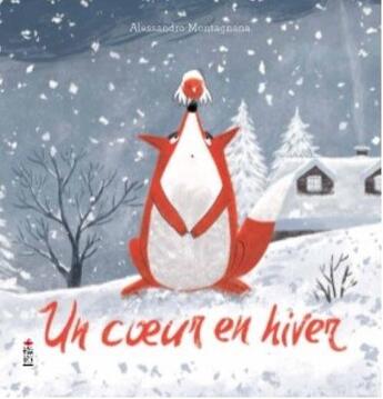 Couverture du livre « Un coeur en hiver » de Alessandro Montagnana aux éditions Saltimbanque