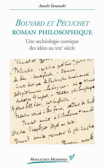 Couverture du livre « Bouvard et Pécuchet, roman philosophique : une archéologie comique des idées au XIXe siècle » de Atsushi Yamazaki aux éditions Pu De Vincennes