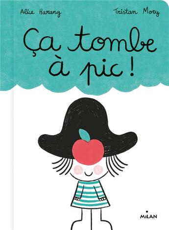 Couverture du livre « Ça tombe à pic ! » de Tristan Mory et Alice Harang aux éditions Milan