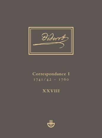 Couverture du livre « Oeuvres complètes Tome 23 : correspondance Tome 1 ; 1741/42-1760 » de Denis Diderot aux éditions Hermann