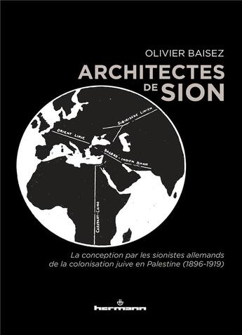 Couverture du livre « Architectes de Sion » de Olivier Baisez aux éditions Hermann