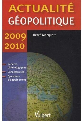 Couverture du livre « Actualité géopolitiques (édition 2009/2010) » de Herve Macquart aux éditions Vuibert