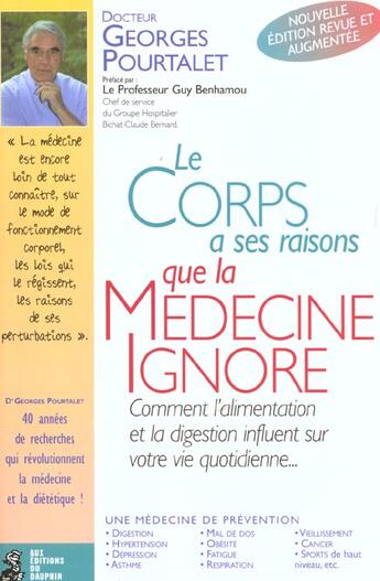 Couverture du livre « Le corps a ses raisons que la medecine ignore » de Pourtalet Georges aux éditions Dauphin