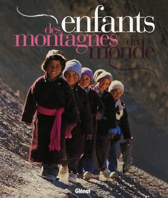 Couverture du livre « Enfants des montagnes du monde » de Debarbieux aux éditions Glenat