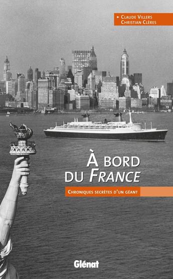 Couverture du livre « À bord du France » de Claude Villers et Christian Cleres aux éditions Glenat