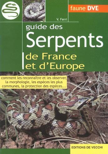 Couverture du livre « Les serpents de france et d'europe » de V Ferri aux éditions De Vecchi