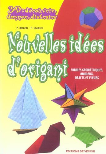 Couverture du livre « 3d nouvelles idees d'origami » de Macchi aux éditions De Vecchi