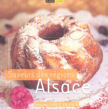 Couverture du livre « Saveurs des régions : alsace » de Collectif/Triay aux éditions Ouest France