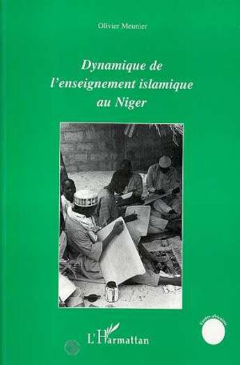 Couverture du livre « Dynamique de l'enseignement au Niger » de Olivier Meunier aux éditions L'harmattan