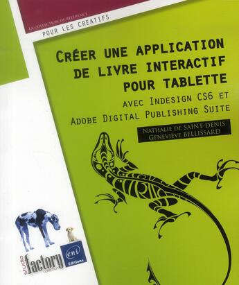 Couverture du livre « Créer une application de livre interactif pour tablette - avec Indesign CS6 et Adobe digital publish » de  aux éditions Eni