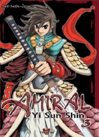 Couverture du livre « Amiral yi sun shin t.1 » de Seo Seock-Geun aux éditions Tokebi