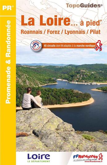 Couverture du livre « La Loire... à pied : Roannais / Forez / Lyonnais / Pilat » de  aux éditions Ffrp