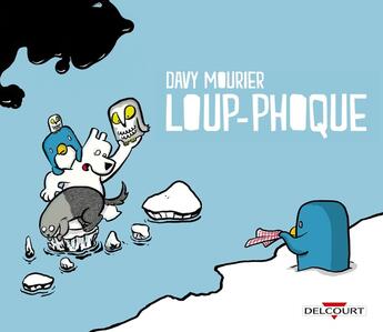 Couverture du livre « Loup-phoque » de Davy Mourier aux éditions Delcourt