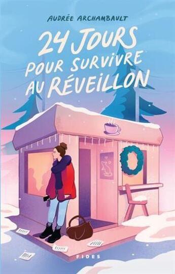 Couverture du livre « 24 jours pour survivre au réveillon » de Audree Archambault aux éditions Fides