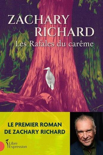 Couverture du livre « Les rafales du carême » de Zachary Richard aux éditions Libre Expression