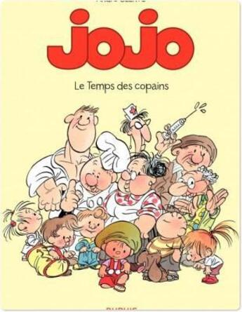 Couverture du livre « Jojo Tome 1 ; le temps des copains » de Andre Geerts aux éditions Dupuis