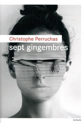 Couverture du livre « Sept gingembres » de Christophe Perruchas aux éditions Rouergue
