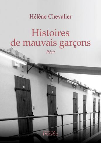 Couverture du livre « Histoires de mauvais garçons » de H Chevalier aux éditions Persee