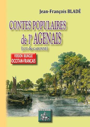 Couverture du livre « Contes populaires de l'Agenais (Lot-&-Garonne) » de Jean-François Bladé aux éditions Editions Des Regionalismes
