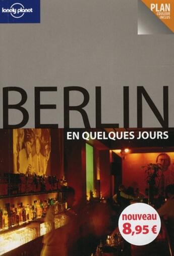 Couverture du livre « Berlin en quelques jours » de A Schulte-Peevers aux éditions Lonely Planet France