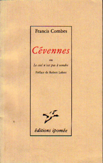 Couverture du livre « Cévennes ou le ciel n'est pas à vendre » de Francis Combes aux éditions Le Temps Des Cerises