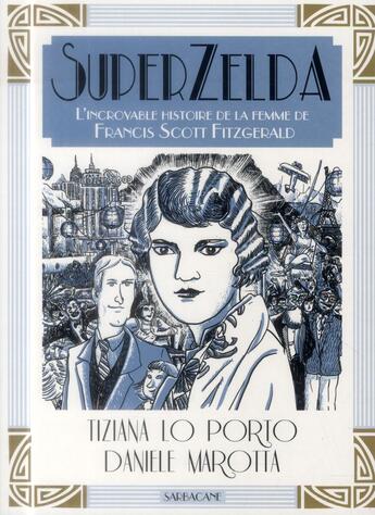 Couverture du livre « Superzelda » de Marotta/Lo Porto aux éditions Sarbacane