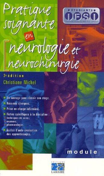 Couverture du livre « Pratique soignante en neurologie et neurochirurgie (2e édition) » de Michel aux éditions Lamarre