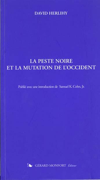 Couverture du livre « La peste noire et la mutation de l'occident » de David Herlihy aux éditions Monfort Gerard