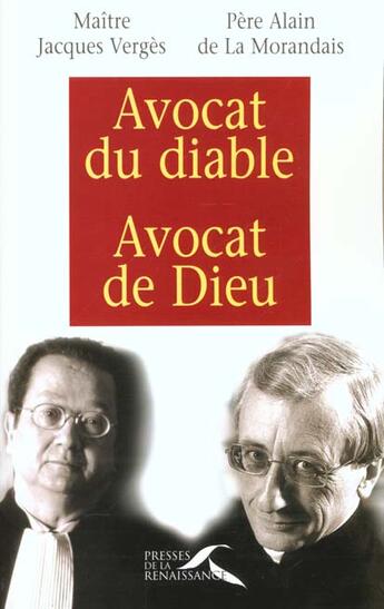 Couverture du livre « L'Avocat Du Diable Et L'Avocat De Dieu » de Jacques Verges aux éditions Presses De La Renaissance