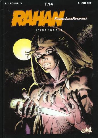 Couverture du livre « Rahan ; Intégrale vol.14 » de Roger Lecureux et Andre Cheret aux éditions Soleil