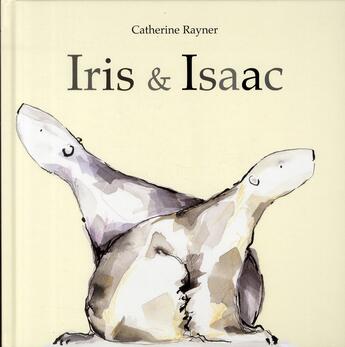 Couverture du livre « Iris et isaac » de Catherine Rayner aux éditions Kaleidoscope