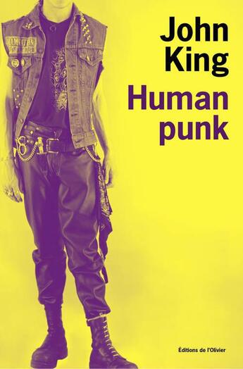 Couverture du livre « Human punk » de John King aux éditions Editions De L'olivier