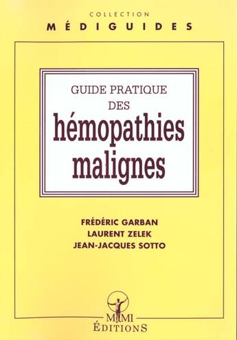 Couverture du livre « Guide pratique des hemopathies malignes » de Garban et Sotto aux éditions Mmi