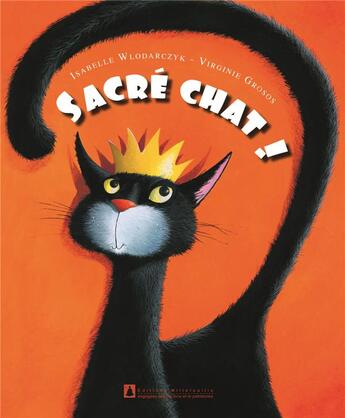 Couverture du livre « Sacré chat ! » de Isabelle Wlodarczyk et Virginie Grosos aux éditions Millefeuille