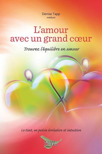 Couverture du livre « L'amour avec un grand coeur » de Denise Tapp aux éditions Distribulivre