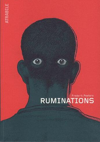 Couverture du livre « Ruminations » de Frederik Peeters aux éditions Atrabile