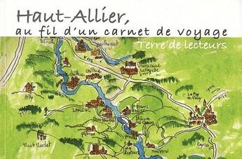 Couverture du livre « Haut-Allier ; au fil d'un carnet de voyage » de  aux éditions Reflets D'ailleurs