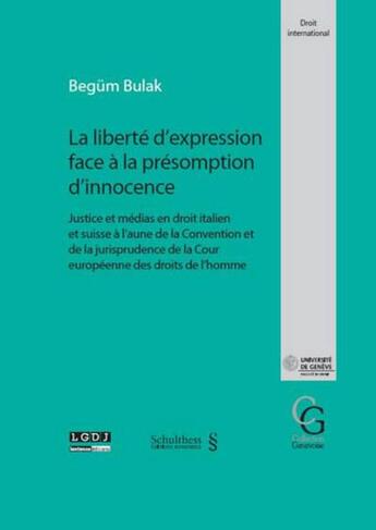 Couverture du livre « La liberté d'expression face à la présomption d'innocence » de Begum Bulak aux éditions Schulthess