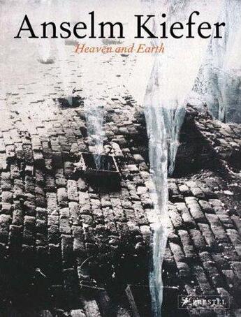 Couverture du livre « Anselm kiefer heaven and earth » de Michael Auping aux éditions Prestel