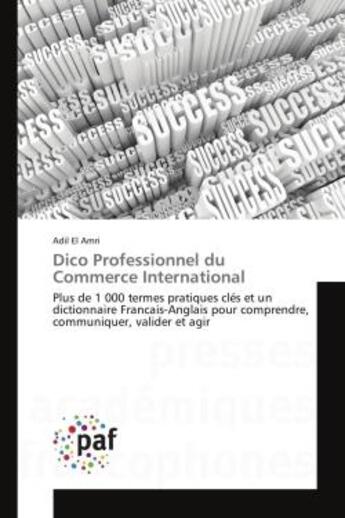 Couverture du livre « Dico professionnel du commerce international » de Adil El Amri aux éditions Presses Academiques Francophones