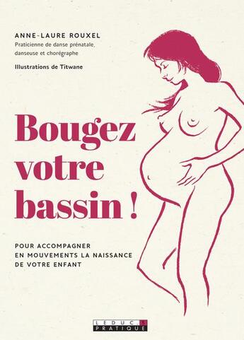 Couverture du livre « Bougez votre bassin » de Anne-Laure Rouxel aux éditions Leduc