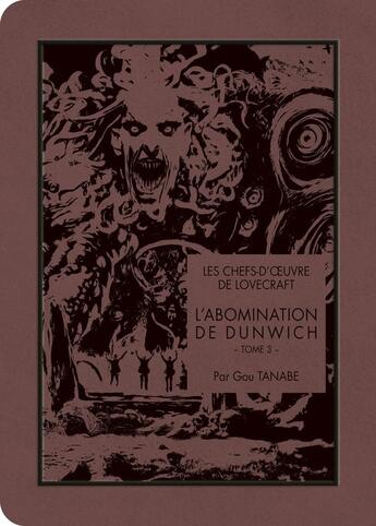 Couverture du livre « L'abomination de Dunwich Tome 3 » de Howard Phillips Lovecraft et Gou Tanabe aux éditions Ki-oon