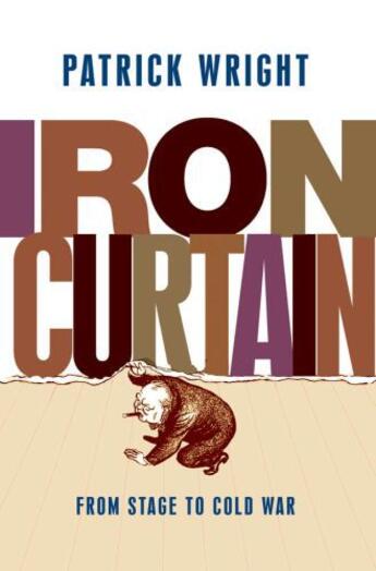 Couverture du livre « Iron Curtain: From Stage to Cold War » de Wright Patrick aux éditions Oup Oxford