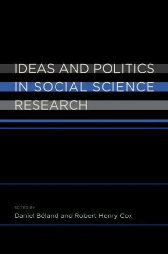 Couverture du livre « Ideas and Politics in Social Science Research » de Daniel Beland aux éditions Editions Racine