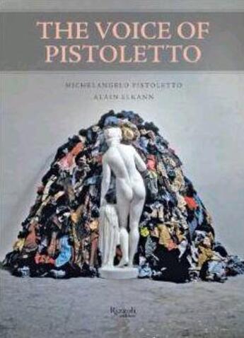 Couverture du livre « The voice of pistoletto » de Elkann aux éditions Rizzoli